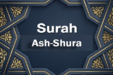 Surah Ash-Shura; Importance of Consultation